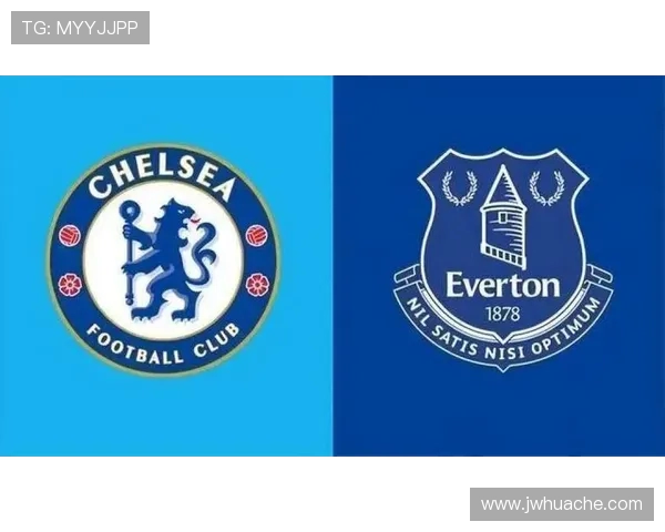 切尔西主场迎战埃弗顿精彩对决回顾及赛后分析